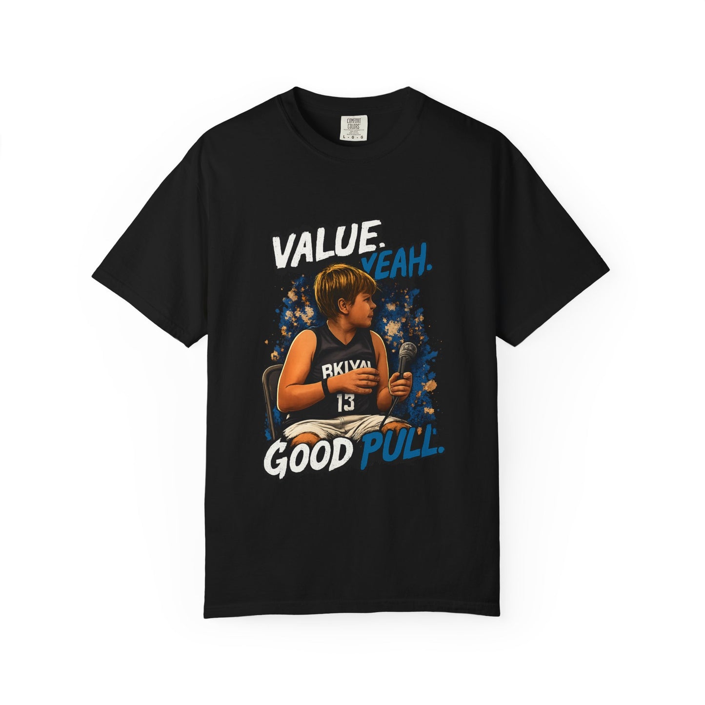 "Value? Yeah. Good Pull" Graphic Tee - Condron