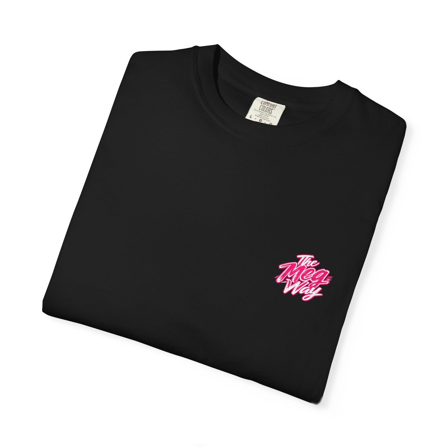 "THE MEG WAY" Graphic Tee