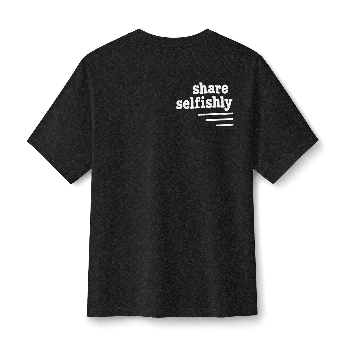 TMW "Share Selfishly" Tee