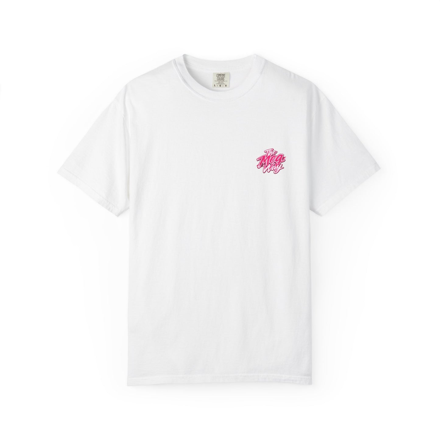 "THE MEG WAY" Graphic Tee
