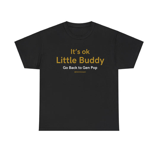 It's OK Little Buddy Tee (UP TO 5X)